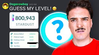 I Guess Your Pokemon GO LEVEL...