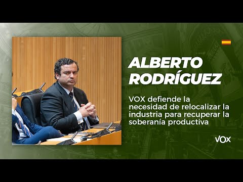 VOX defiende la necesidad de relocalizar la industria para recuperar la soberanía productiva