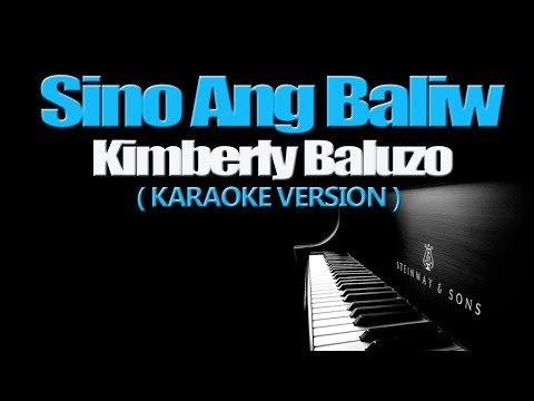 SINO ANG BALIW – Kimberly Baluzo (KARAOKE VERSION)