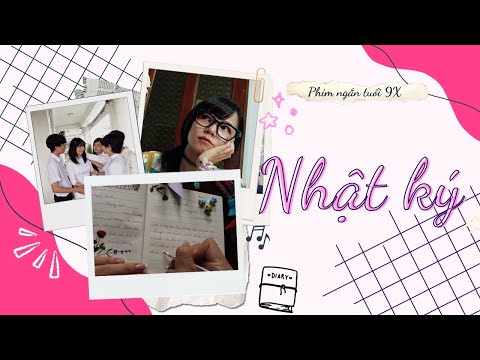 PHIM NGẮN TUỔI 9X | NHẬT KÝ | Bảo Ngân 549