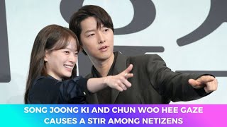Latest Press Conference! Song Joong Ki and Chun Woo Hee's gaze causes a stir among netizens