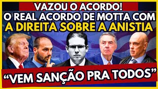 🚨VAZOOOU! O REAL ACORDO DE MOTTA E A DIREITA SOBRE A ANISTIA E AS SANÇÕES. BARROSO CORRE MAS TRUMP..