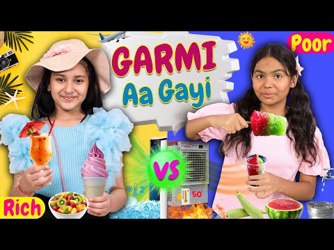 Garmi Aa Gayi - Rich vs Normal | Kids During Summers | ToyStars