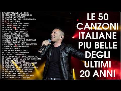 Le più belle canzoni italiane degli ultimi 20 anni - Migliore musica italiana di tutti i tempi