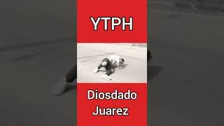 YTHP DE @diosdadojuarez
