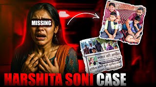 Harshita Soni - The Unsolved Case 😳