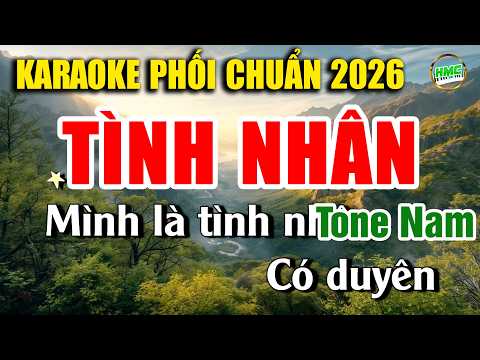 Tình Nhân Karaoke Tone Nam Nhạc Sống Bolero Phối Chuẩn 2026