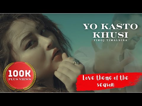 Firoj Timalsina - Yo Kasto Khusi Official Music Video | Sahara Karki | Manoj Shrestha | Nepali Song