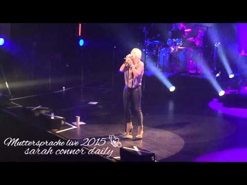 Sarah Connor - Wenn Du Da Bist live Berlin 15.09.15