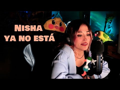 ❤️‍🩹 Nisha ya no está | ¿Qué ha pasado?