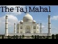Taj Mahal: A Symbol of Love and Architecture