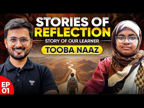 Tooba Naaz's Story 💫(CA Foundation Learner) | Ep.1 – Stories of Reflection | Akhilesh Daga