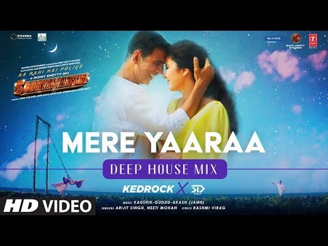 Mere Yaaraa: Deep House MiX | KEDROCK &amp; SD Style | Arijit, Neeti Mohan | Kaushik-Guddu-Akash (JAM8)