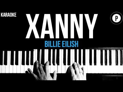 Billie Eilish – xanny Karaoke SLOWER Acoustic Piano Instrumental Cover Lyrics