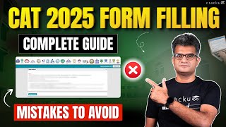 CAT 2025 Registration | How To Fill CAT Exam Form | Step By Step Guide | Avoid These Mistakes!