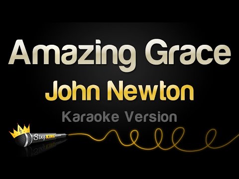 John Newton – Amazing Grace (Karaoke Version)