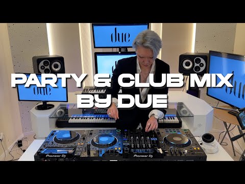 Party & Club Mix l 35min l DJ mix set l Playlist l DUE l