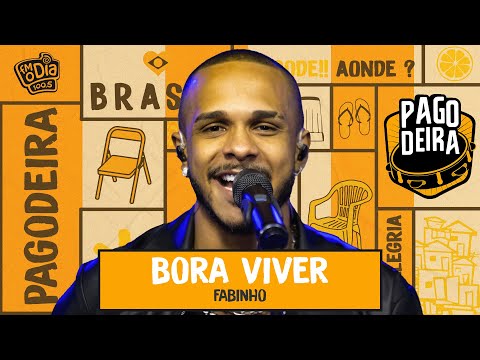 Fabinho - Bora Viver (Ao Vivo na Pagodeira)