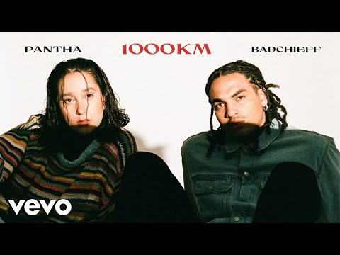PANTHA, badchieff - 1000 KM (Offizielles Musikvideo)