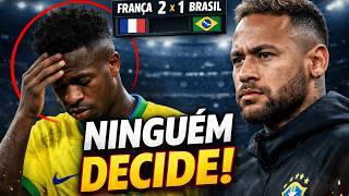 NEYMAR VIROU SOLUÇÃO? BRASIL PERDE PRA FRANÇA E VINI JR SOME DE NOVO!