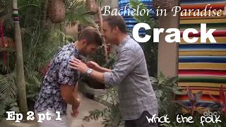 Bachelor in Paradise IS ON CRACK (ep 2 pt 1)