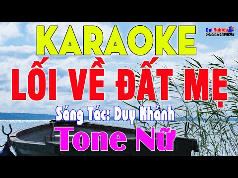 Lối Về Đất Mẹ Karaoke Tone Nữ Nhạc Sống Ballad Dân Ca Cực Hay || Karaoke Đại Nghiệp