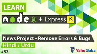 ExpressJS & NodeJS News CMS Project - XVII Tutorial in Hindi / Urdu