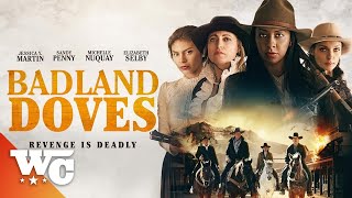 Badland Doves: Revenge Is Deadly | Full Action Western Movie | Free HD Cowboy Outlaw Drama Film