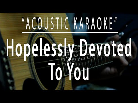 Hopelessly devoted to you – Olivia Newton (Acoustic karaoke)