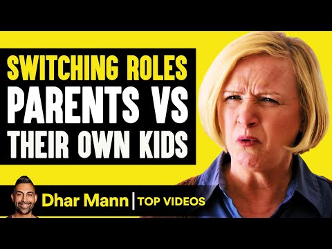 Switching Roles Parents Vs Their Own Kids | Dhar Mann