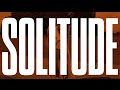 Understanding Solitude and Conversation