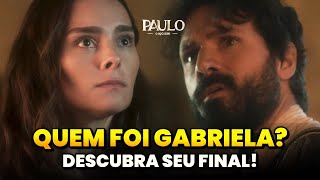 PAULO, O APÓSTOLO - QUEM FOI GABRIELA NA BÍBLIA? DESCUBRA QUAL SERÁ O FINAL DA "NOIVA" DE PAULO!