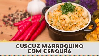Cuscuz Marroquino com Cenoura - Receitas de Minuto EXPRESS #139