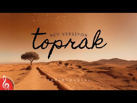 TOPRAK | Ney Versiyon (Enstrümantal)