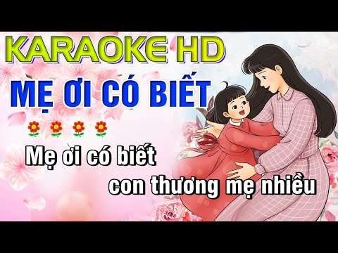 Karaoke Mẹ Ơi Có Biết Beat Chuẩn Âm Nhạc Lớp 2 KNTT | Trung Hiếu