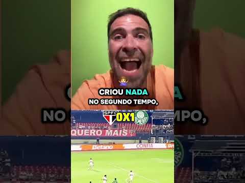 💥PILHADO DETONOU O SÃO PAULO X PALMEIRAS #palmeiras #saopaulo #futebol #shorts