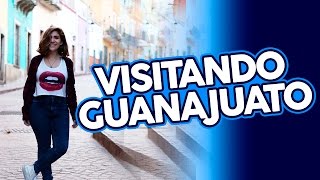 VISITANDO GUANAJUATO - NATH CAMPOS