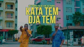 MC Tranka Fulha x MC Distranka - Ka Ta Tem Dja Tem (Video Official)
