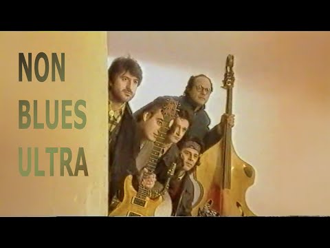 Non Blues Ultra