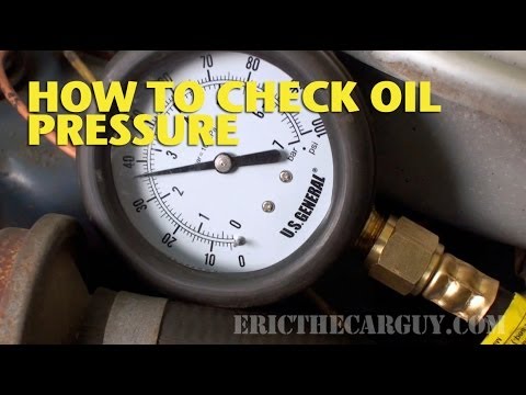 How To Check Oil Pressure -EricTheCarGuy
