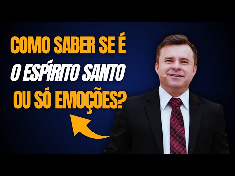 PARE DE CONFUNDIR EMOÇǍO COM A PRESENCA DE DEUS