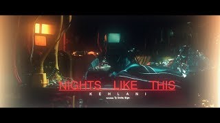 Kehlani ft. Ty Dolla $ign - Nights Like This 
