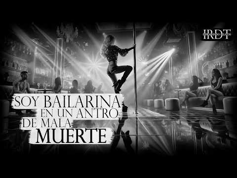 Soy Bailarina Exotica - 3 HISTORIAS DE TERROR DE BAILARINAS / INFRAMUNDO RELATOS