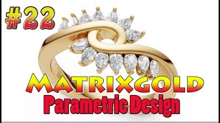 #22 MatrixGold Parametric Design