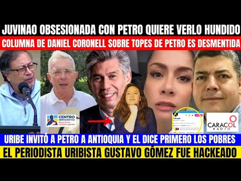 🚨INVITACIÓN DE URIBE A PRESI.JUVINAO SE ENCARNIZA CON PETRO.CORONELL DESMENTIDO. PERIODISTA HACKEAD0