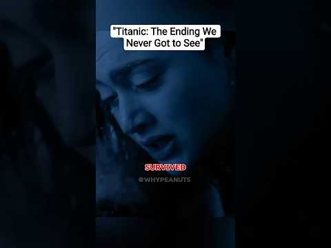 "Titanic: The Ending We Never Got to See"#shorts