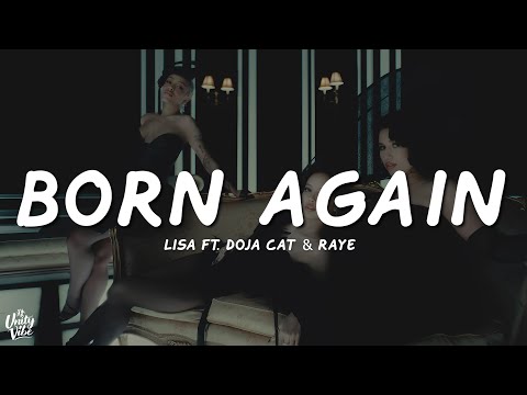 LISA - BORN AGAIN (Lyrics) ft. Doja Cat & RAYE