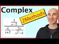 Simplifying Complex Fractions: Two Effective Methods