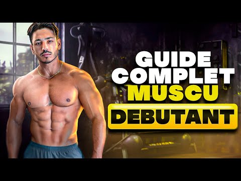 LE GUIDE COMPLET pour SE (RE)METTRE à la MUSCULATION