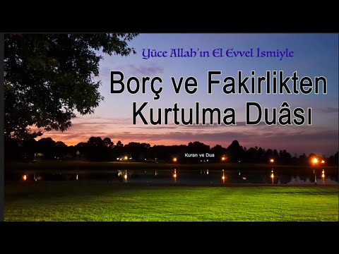 Borç ve Fakirlikten Kurtulma Duâsı | Rabbimiz! Borcumuzu ödeme kolaylığı ver! Âmin!